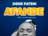 AUDIO l Dogo Paten – Afande l Download