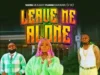 AUDIO l Nadia Mukami Ft Vijana Baru baru ( V-BE) – Leave Me Alone.mp3 l Download