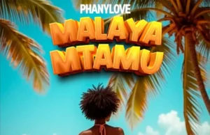 AUDIO l Phany Love – Malaya Mtamu l Download